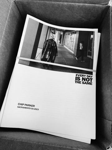 Everyday is Not the Same Zine by Charles Parker