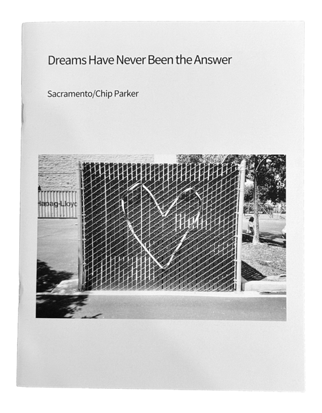 Dreams Have Never Been the Answer by Chip Parker