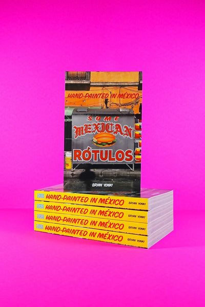 Hand-Painted In México: Some Mexican Rótulos