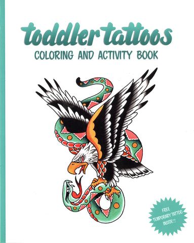 Toddler Tattoos Coloring & Activity Book Vol. 1