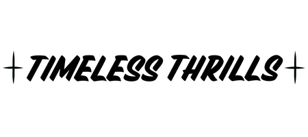 Timeless Thrills